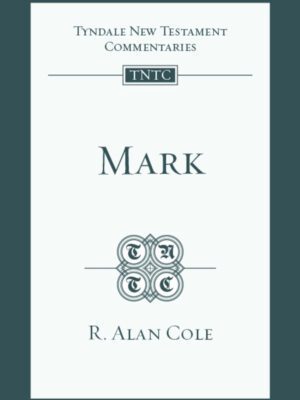 Tyndale New Testament Commentaries – Mark