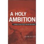 A Holy Ambition – To preach where Christ has not been named