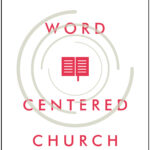 Word Centred Church
