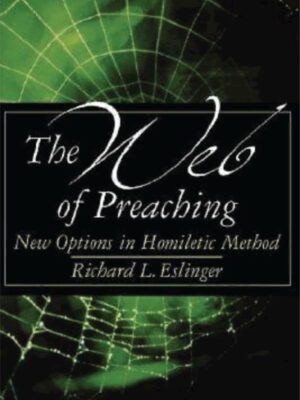 The web of preaching – New Options in Homiletic method