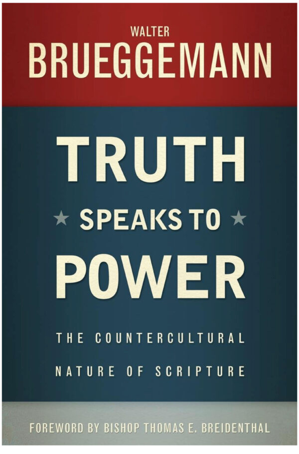 Truth Speaks to power – The countercultural nature of scripture