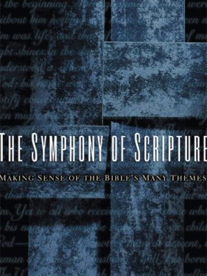 The Symphony of Scripture