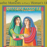 The story of Ruth – Twelve moments in every woman’s life