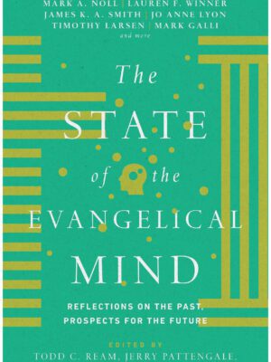 The state of the evangelical mind