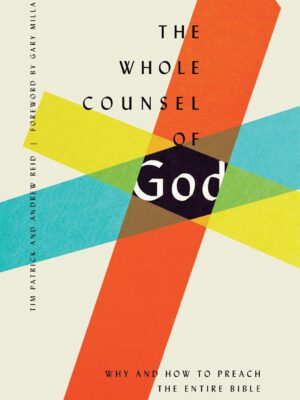 The whole Counsel of God