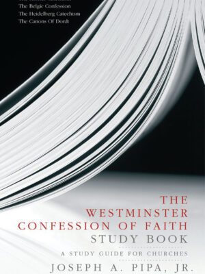 The Westminster confession of faith study book