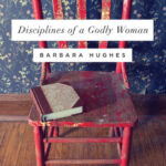 Disciplines of a Godly woman