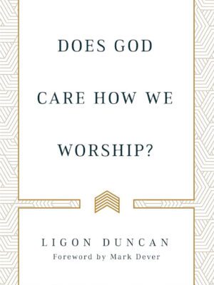 Does God Care how we Worship?