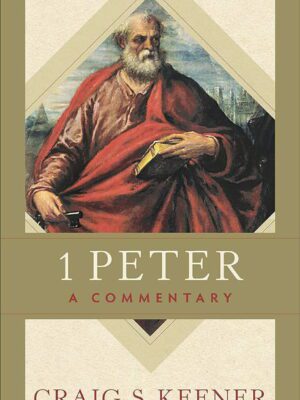 1 Peter – A Commentary