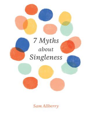 7 myths about singleness