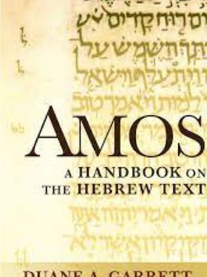 Amos – A handbook on the Hebrew text