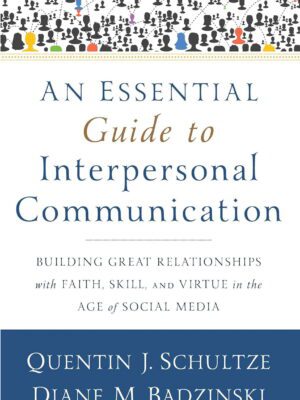 An essential guide to interpersonal Communication -