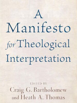 A Manifesto for theological interpretation