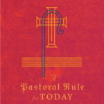 A pastoral Rule For Today
