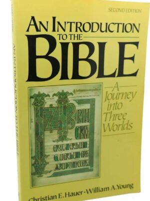 An introduction to the Bible – A Journey into three worlds