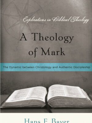 A Theology of Mark