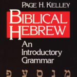 Biblical Hebrew – An introductory Grammar