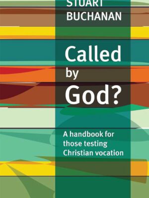 Called by God? – A handbook for those testing Christian vocation