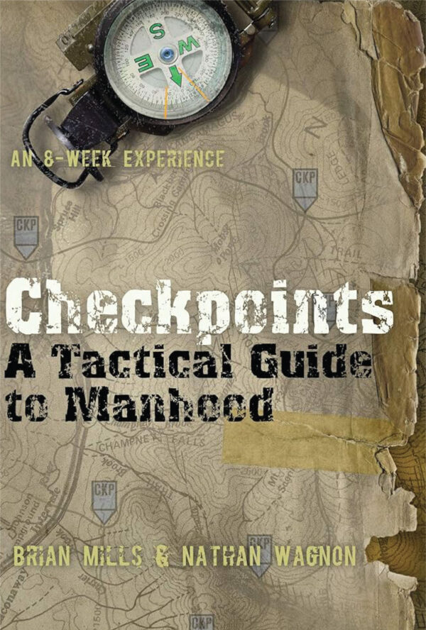 Checkpoints – A tactical guide to Manhood