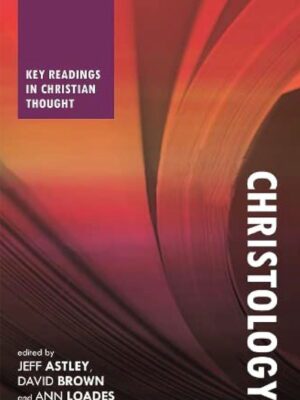 Christology – key readings in Christian thought