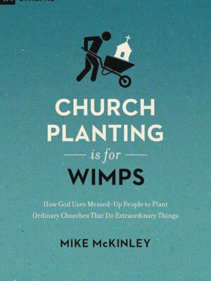 Church planting is for wimps