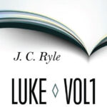 Expository thoughts on the gospel Luke Vol 1