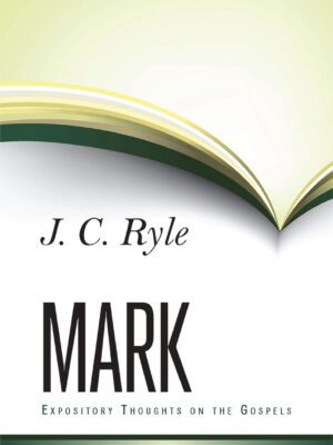 Expository thoughts on the gospel Mark