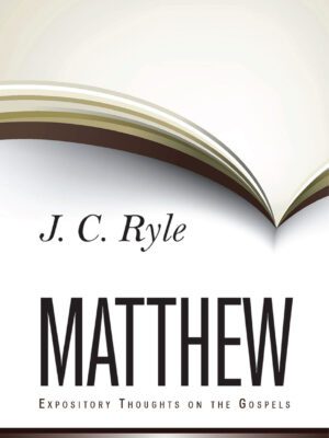 Expository thoughts on the gospel Mathew