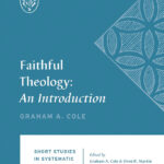 Faithful theology: An introduction