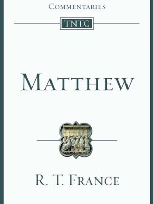 Tyndale New Testament Commentaries – Mathew