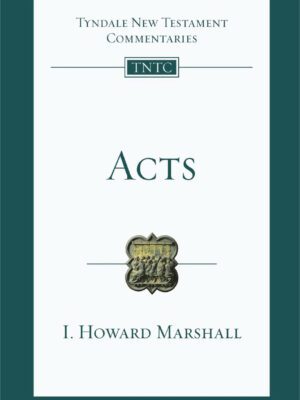 Tyndale New Testament Commentaries – Acts