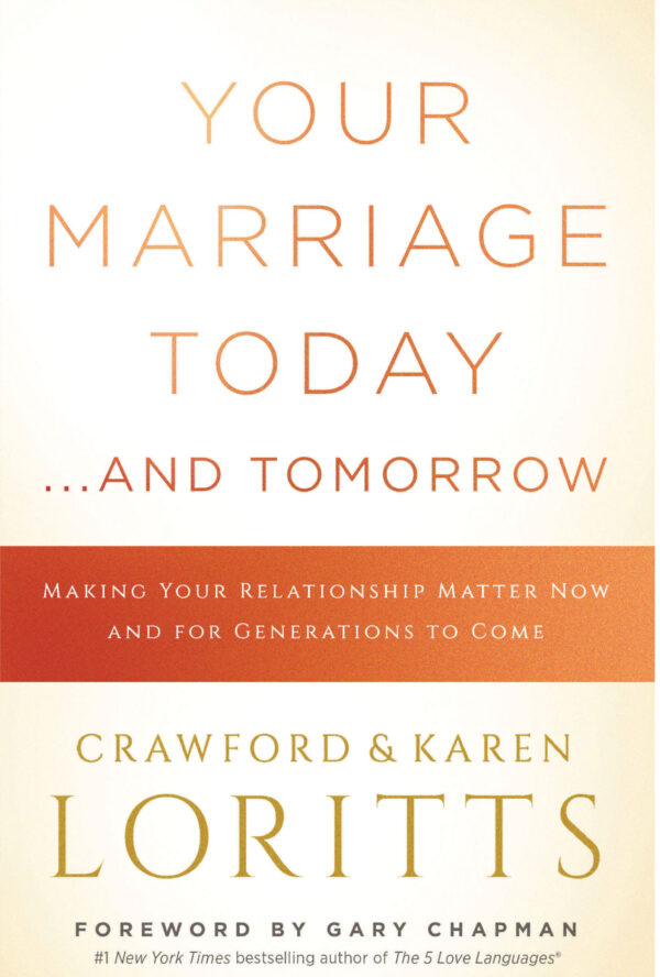 Your marriage today… and tomorrow