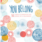 You belong – 52 Stories to strengthen your purpose, faith and relationship