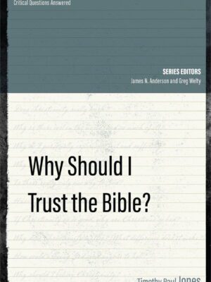 Why should I trust the Bible?