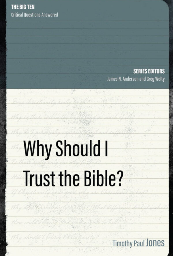 Why should I trust the Bible?