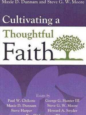 Cultivating a thoughtful faith