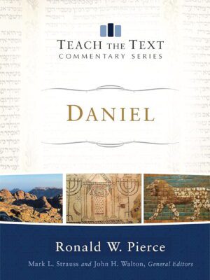 Daniel – Teach the text commentary series