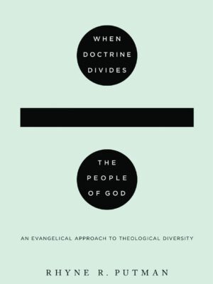 When Doctrine Divides The People of God