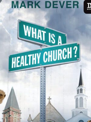 What is a healthy church?