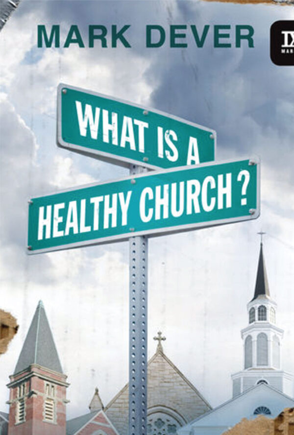 What is a healthy church?