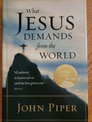 What Jesus Demands from the World