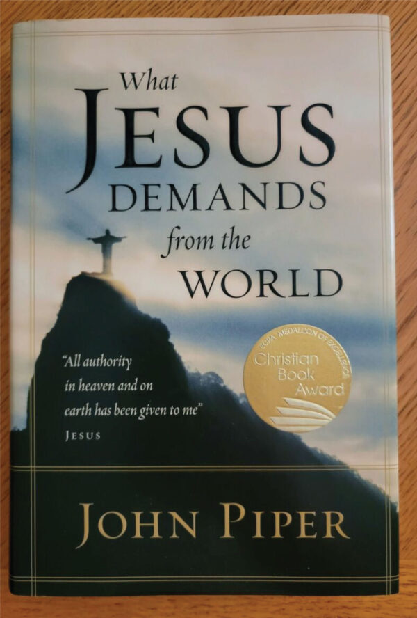 What Jesus Demands from the World