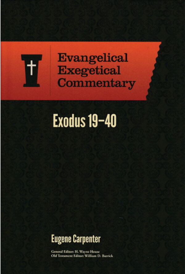 Evangelical Exegetical Commentary- Exodus 19-40