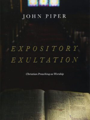 Expository Exultation