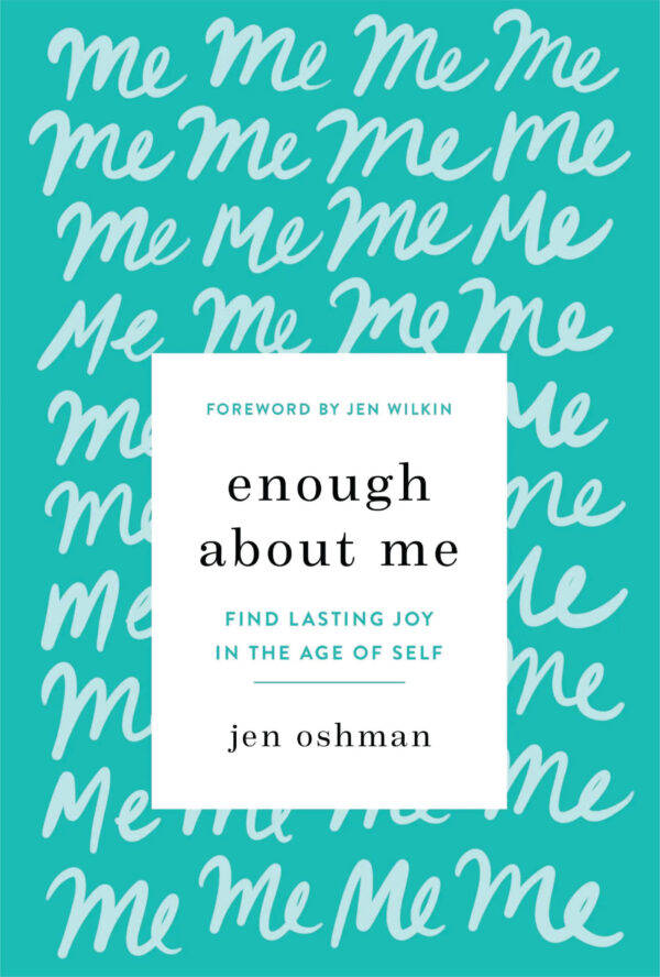 Enough about me