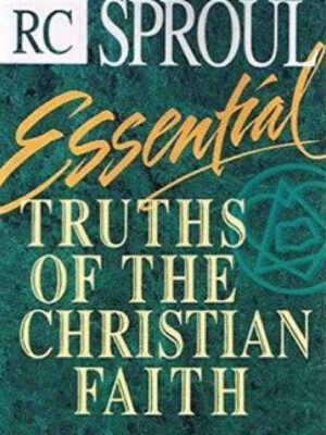 Essential Truths of the Christian faith