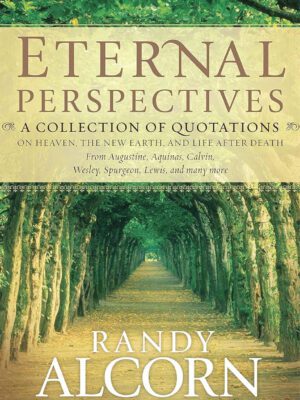 Eternal Perspectives – A collection of quotations