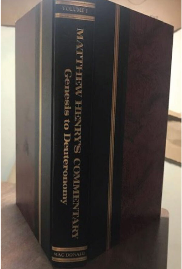 Mathew Henry’s Commentary vol 1 - Genesis to Deutronomy