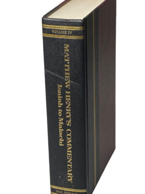 Mathew Henry’s Commentary vol 4 – Isaiah to Malachi
