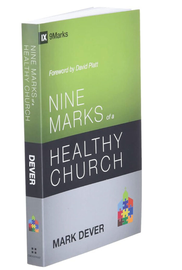 Nine Marks of A Healthy Church